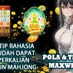 LUNABET78: INTIP RAHASIA MUDAH DAPAT PERKALIAN MAIN MAHJONG, KUNCI MAXWIN JEPE PAUS ANTI RUNGKAD